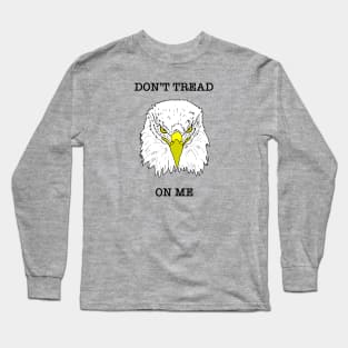 Don’t Tread On Me Eagle Long Sleeve T-Shirt